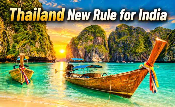 Thailand New 30 Day Visa for India